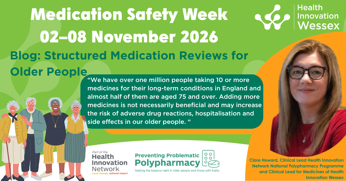 Clare Howard, Clinical Lead Health Innovation Network National Polypharmacy Programme and Clinical Lead for Medicines at Health Innovation Wessex